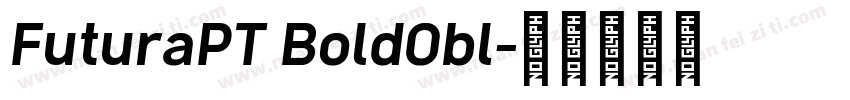 FuturaPT BoldObl字体转换